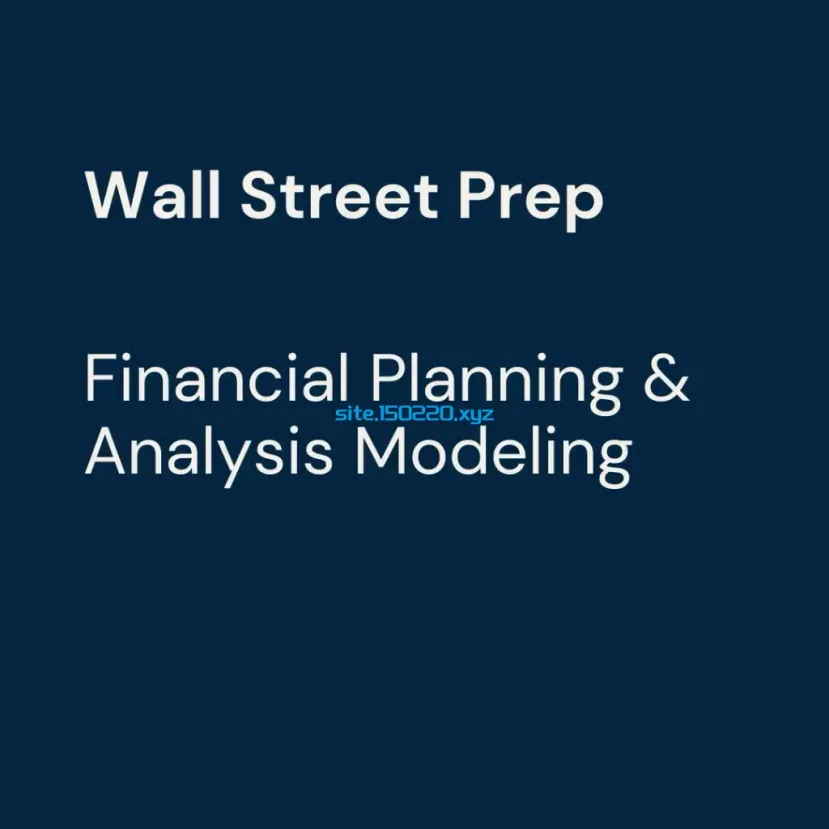 图片[1]-Wall Street Prep – Financial Planning & Analysis Modeling-TheTrendFollowing