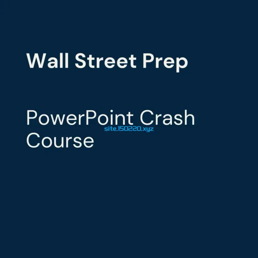 图片[1]-Wall Street Prep – PowerPoint Crash Course-TheTrendFollowing