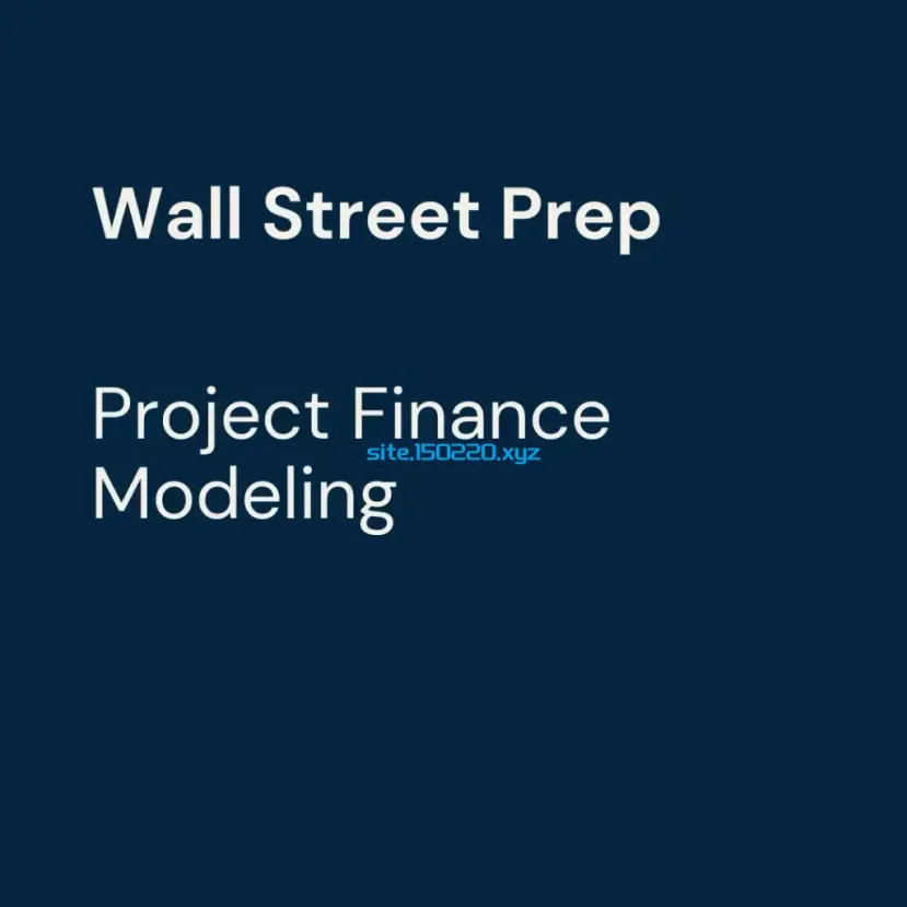 图片[1]-Wall Street Prep – Project Finance Modeling-TheTrendFollowing