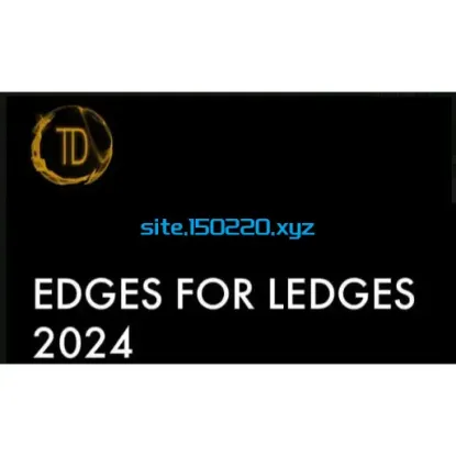 图片[1]-Trader Dante – Edges for Ledges 2024-TheTrendFollowing