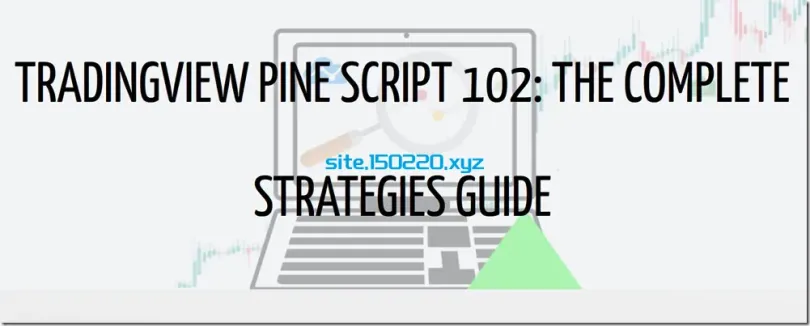 图片[1]-TradingView Pine Script 102 – The Complete Strategy Guide-TheTrendFollowing