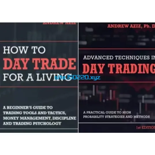 [2 Book Bundle] How To Day Trade For A Living & Advanced Techniques In Day Trading-TheTrendFollowing